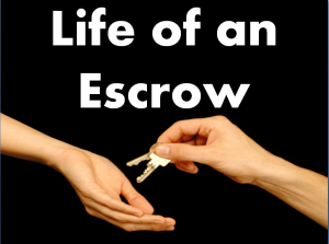 Life of An Escrow