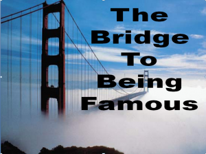 bridge-to-famous1